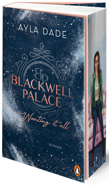 Blackwell Palace. Wanting it all von Ayla Dade