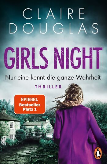 Girls Night - Nur eine kennt die ganze Wahrheit von Claire Douglas