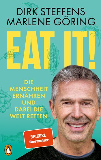 Eat it! von Dirk Steffens, Marlene Göring