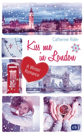 Kiss me in London von Catherine Rider