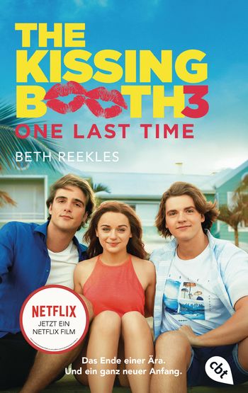The Kissing Booth  - One Last Time von Beth Reekles