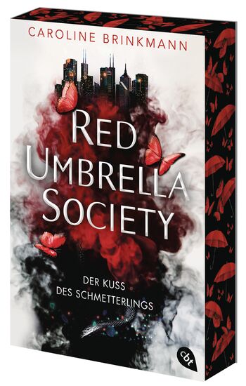 Red Umbrella Society – Der Kuss des Schmetterlings von Caroline Brinkmann