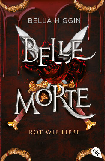 Belle Morte - Rot wie Liebe von Bella Higgin