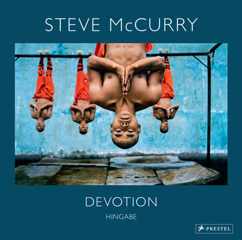 Steve McCurry: Devotion. Hingabe. 150 Farbfotografien zeigen die vielen Gesichter eines universellen Gefühls von Pico Iyer