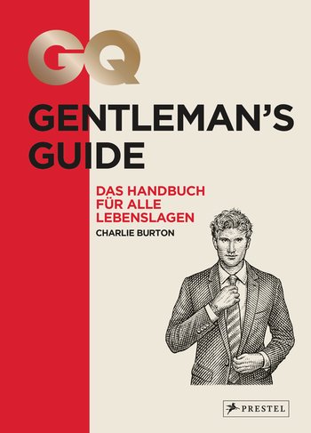 GQ Gentleman's Guide von Charlie Burton