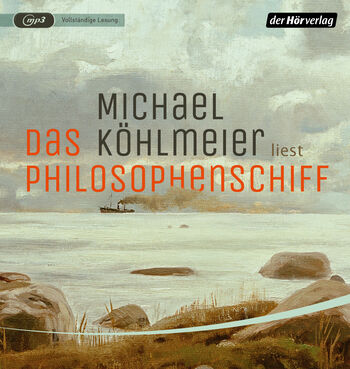 Das Philosophenschiff von Michael Köhlmeier
